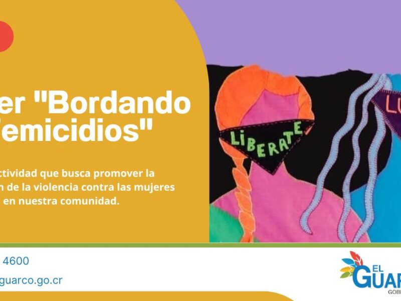 Taller "Bordando Femicidios" , una actividad que busca promover la prevención de la violencia contra las mujeres en nuestra comunidad.