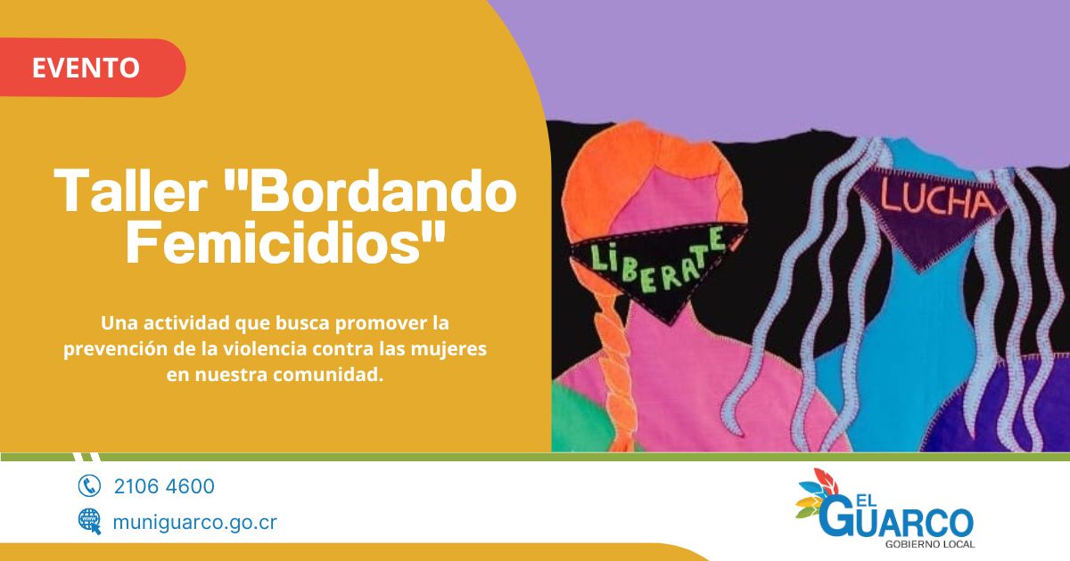 Taller "Bordando Femicidios" , una actividad que busca promover la prevención de la violencia contra las mujeres en nuestra comunidad.