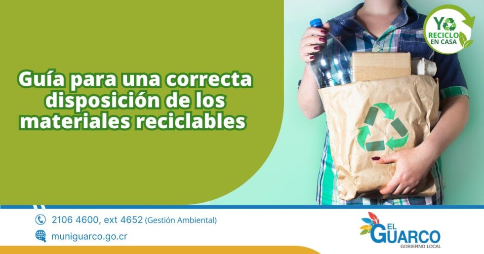 Guía para una correcta disposición de los materiales reciclables.