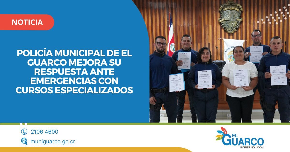 Impulsando iniciativas que fortalezcan la preparación y el desempeño de la Policía Municipal de El Guarco