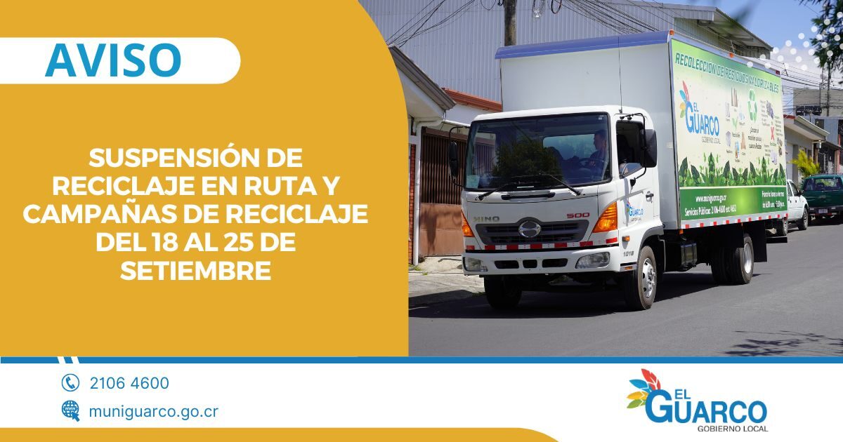 SUSPENSIÓN DE RECICLAJE EN RUTA Y CAMPAÑAS DE RECICLAJE DEL 18 AL 25 DE SETIEMBRE